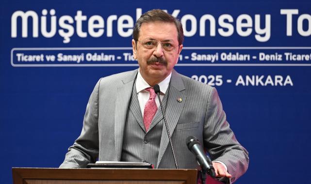 TOBB Başkanı Hisarcıklıoğlu Müşterek Konsey Toplantısı’nda konuştu: